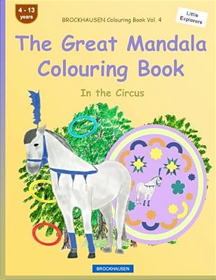 Brockhausen Colouring Book Vol. 4 - The Great Mandala Colouring Book: In The Circus-..
