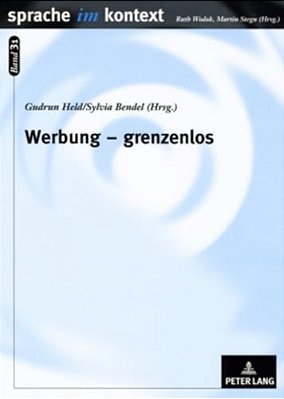 Werbung - Grenzenlos: Multimodale Werbetexte Im Interkulturellen Vergleich-..