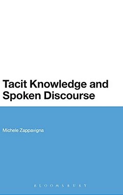 Tacit Knowledge And Spoken Discourse-..