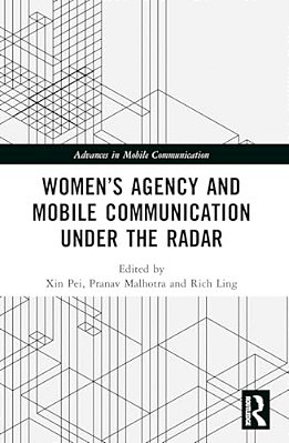 Women's Agency And Mobile Communication Under The Radar-..