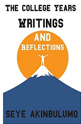 The College Years: Writings And Reflections-..