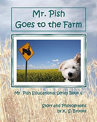 Mr. Pish Goes To The Farm-..