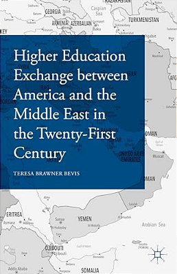 Higher Education Exchange Between America And The Middle East In The Twenty-First Century-..