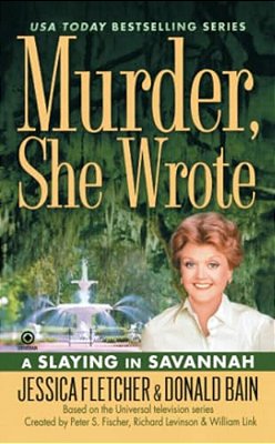 Murder, She Wrote: A Slaying In Savannah-..
