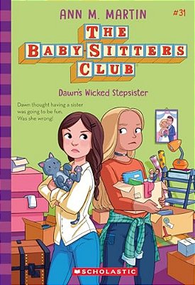 Dawn's Wicked Stepsister (The Baby-Sitters Club #31): Volume 31-..