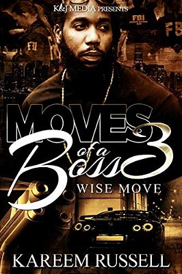 Moves Of A Boss - 3 Wise Moves-..