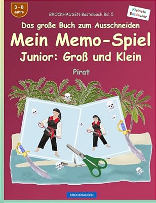 Brockhausen Bastelbuch Bd. 5 - Das Große Buch Zum Ausschneiden - Mein Memo-Spiel Junior: Groß Und Klein: Pirat-..