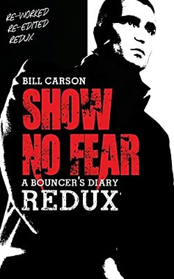 Show No Fear Redux: Bouncers Diary-..