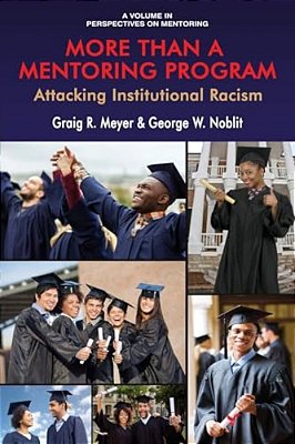 More Than A Mentoring Program: Attacking Institutional Racism (Hc)-..