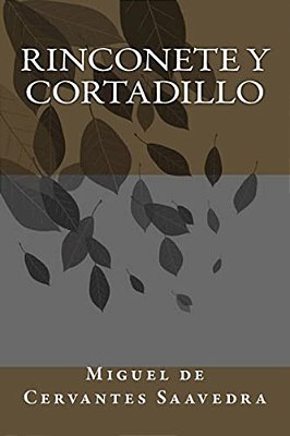 Rinconete Y Cortadillo-..