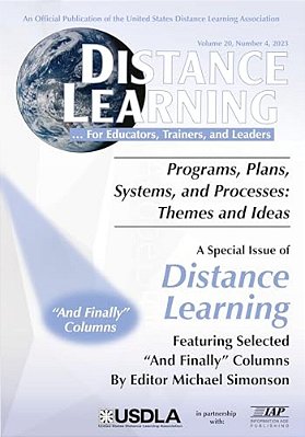 Special Issue Of Distance Learning Vol 20 Issue 4: Programs, Plans, Systems, And Processes: Themes And Ideas-..