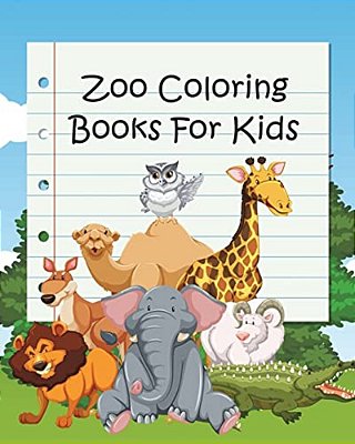 Zoo Coloring Books For Kids: Coloring Books For Kids & Toddlers (Jumbo Coloring Book)-..