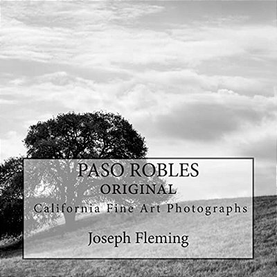 Paso Robles California Original Fine Art Photographs-..
