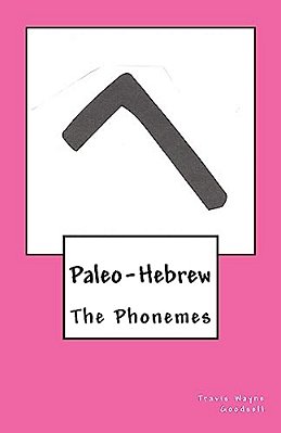 Paleo-Hebrew: The Phonemes-..