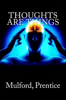 Thoughts Are Things-..