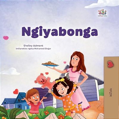 I Am Thankful (Zulu Book For Kids)-..