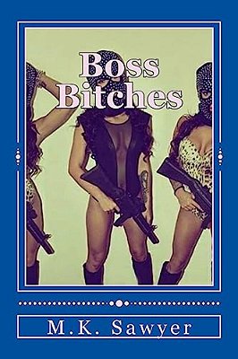 Boss Bitches-..