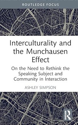 Interculturality And The Munchausen Effect: On The Need To Rethink The Speaking Subject And Community In Interaction-..