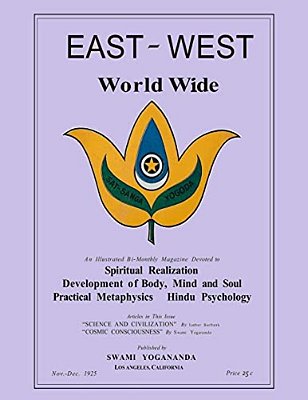 East-West Magazine World Wide, Volume I, No. 1: Nov.-Dec., 1925-1926: A New Ocr Look At The Inaugural Issue-..