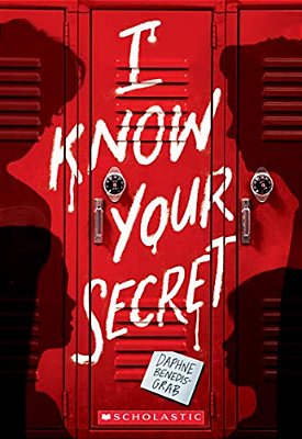 I Know Your Secret (A Secrets & Lies Novel)-..