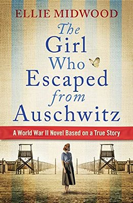 The Girl Who Escaped From Auschwitz-..