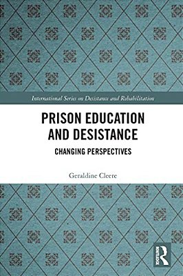 Prison Education And Desistance: Changing Perspectives-..