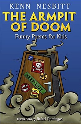 The Armpit Of Doom: Funny Poems For Kids-..