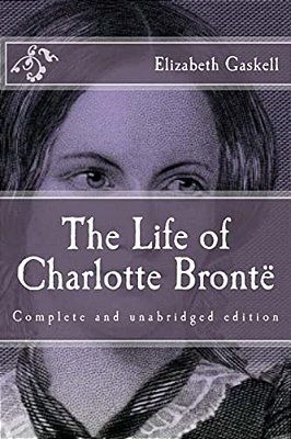 The Life Of Charlotte Brontë-..