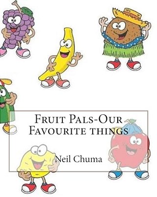 Fruit Pals-Our Favourite Things-..