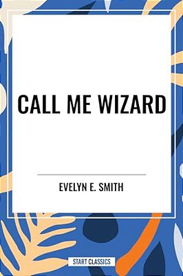Call Me Wizard-..