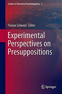 Experimental Perspectives On Presuppositions-..