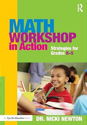 Math Workshop In Action: Strategies For Grades K-5-..
