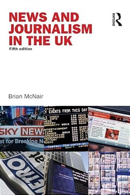 News And Journalism In The UK-..