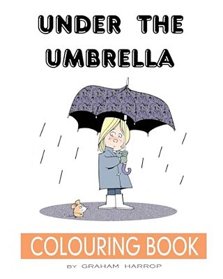 Under The Umbrella: A Colouring Book-..