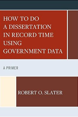 How To Do A Dissertation In Record Time Using Government Data: A Primer-..