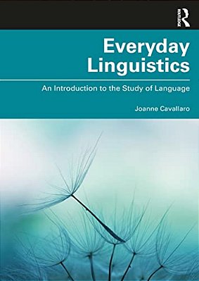Everyday Linguistics: An Introduction To The Study Of Language-..
