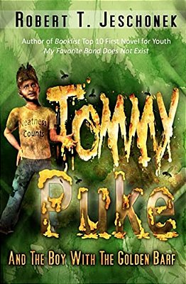Tommy Puke And The Boy With The Golden Barf-..