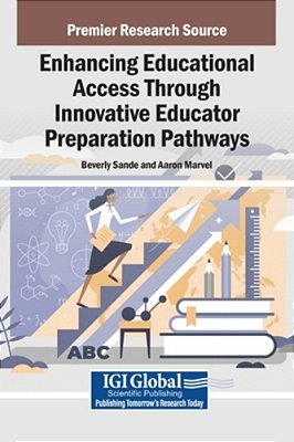 Enhancing Educational Access Through Innovative Educator Preparation Pathways-..