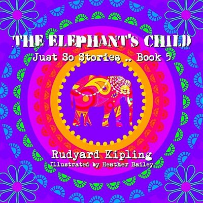 The Elephant's Child-..