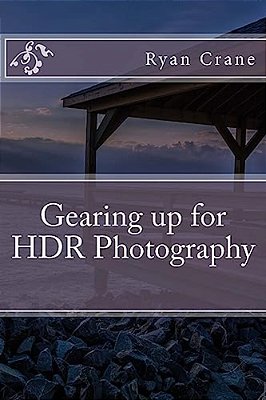 Gearing Up For Hdr Photography-..