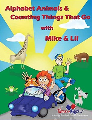 Alphabet Animals & Counting Things That Go With Mike & Lil-..