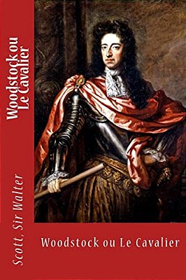 Woodstock Ou Le Cavalier-..