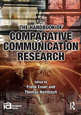 The Handbook Of Comparative Communication Research-..