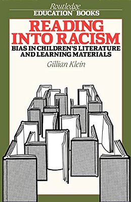 Reading Into Racism: Bias In Children's Literature And Learning Materials-..