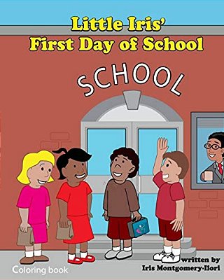 Little Iris 1ST Day Of School Coloring Book-..