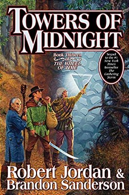 Towers Of Midnight: Book Thirteen Of The Wheel Of Time-..