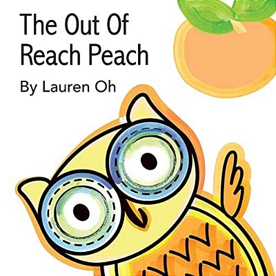 The Out Of Reach Peach-..