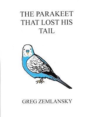 The Parakeet That Lost His Tail-..