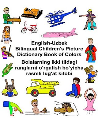 English-Uzbek Bilingual Children's Picture Dictionary Book Of Colors-..