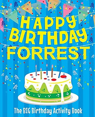 Happy Birthday Forrest - The Big Birthday Activity Book: Personalized Children's Activity Book-..
